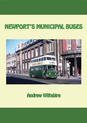 NEWPORT'S MUNICIPAL BUSES - Andrew Wiltshire