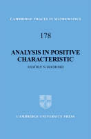 Analysis in Positive Characteristic -  Anatoly N. Kochubei