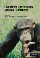 Foundations in Evolutionary Cognitive Neuroscience - 