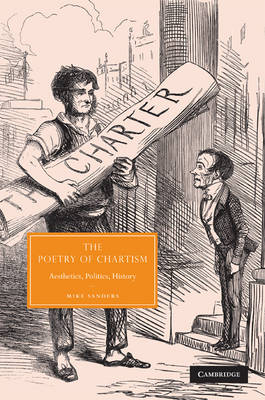 Poetry of Chartism -  Mike Sanders