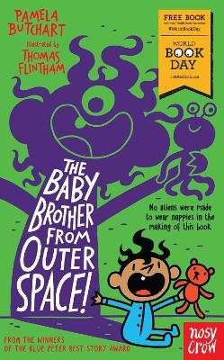The Baby Brother From Outer Space! World Book Day 2018 - Pamela Butchart