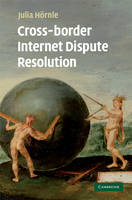 Cross-border Internet Dispute Resolution -  Julia Hornle