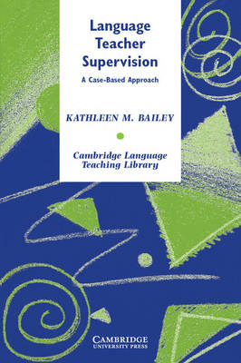 Language Teacher Supervision -  Kathleen M. Bailey