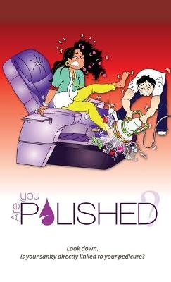 Are You Polished? - Patrice L Harris