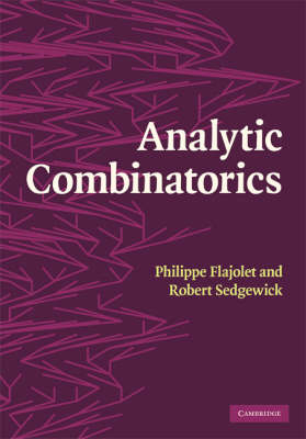 Analytic Combinatorics -  Philippe Flajolet,  Robert Sedgewick