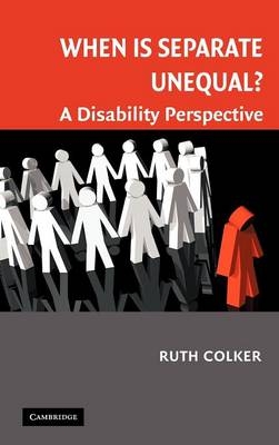 When is Separate Unequal? -  Ruth Colker