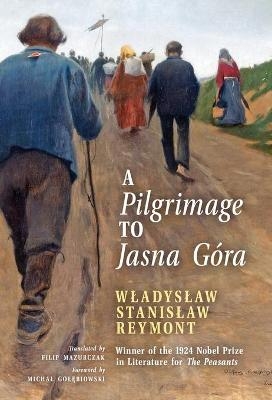 A Pilgrimage to Jasna Góra (English Translation) - Wladyslaw Stanislaw Reymont