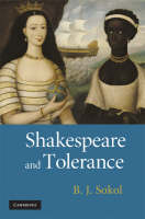 Shakespeare and Tolerance -  B. J. Sokol