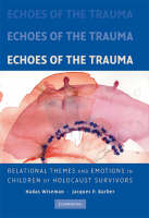 Echoes of the Trauma -  Jacques P. Barber,  Hadas Wiseman