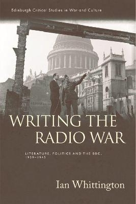 Writing the Radio War - Ian Whittington