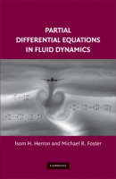 Partial Differential Equations in Fluid Dynamics -  Michael R. Foster,  Isom H. Herron