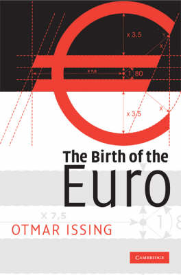 Birth of the Euro -  Otmar Issing