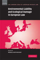 Environmental Liability and Ecological Damage In European Law - 