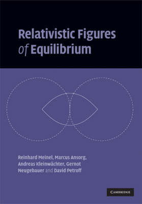 Relativistic Figures of Equilibrium -  Marcus Ansorg,  Andreas Kleinwachter,  Reinhard Meinel,  Gernot Neugebauer,  David Petroff
