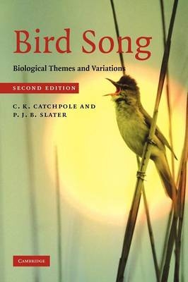 Bird Song -  C. K. Catchpole,  P. J. B. Slater