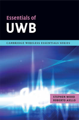 Essentials of UWB -  Roberto Aiello,  Stephen Wood