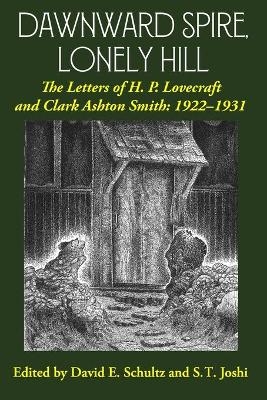 Dawnward Spire, Lonely Hill - H P Lovecraft, Clark Ashton Smith