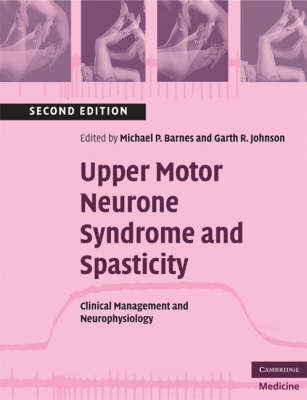 Upper Motor Neurone Syndrome and Spasticity - 