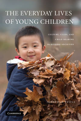 Everyday Lives of Young Children -  Jonathan Tudge