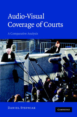 Audio-visual Coverage of Courts -  Daniel Stepniak