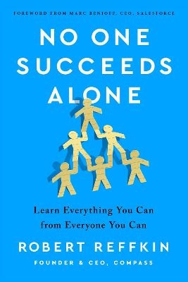 No One Succeeds Alone - Robert Reffkin