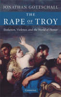 Rape of Troy -  Jonathan Gottschall