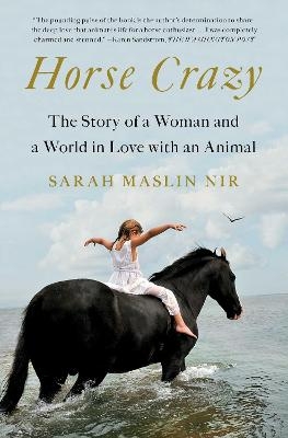 Horse Crazy - Sarah Maslin Nir