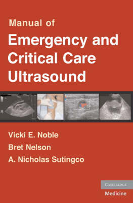 Manual of Emergency and Critical Care Ultrasound -  Bret Nelson,  Vicki Noble,  Nicholas Sutingco