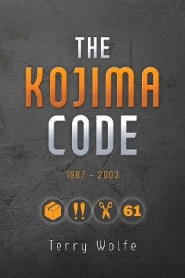 The Kojima Code - Terry Wolfe