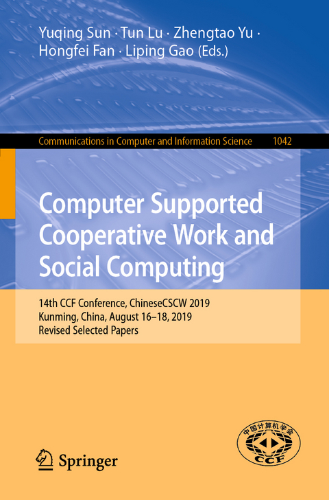 Computer Supported Cooperative Work and Social Computing - 