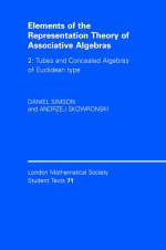 Elements of the Representation Theory of Associative Algebras: Volume 2, Tubes and Concealed Algebras of Euclidean type -  Daniel Simson,  Andrzej Skowronski
