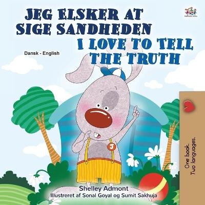 I Love to Tell the Truth (Danish English Bilingual Book for Children) - Shelley Admont, KidKiddos Books