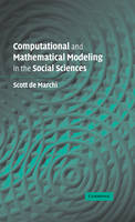 Computational and Mathematical Modeling in the Social Sciences -  Scott de Marchi