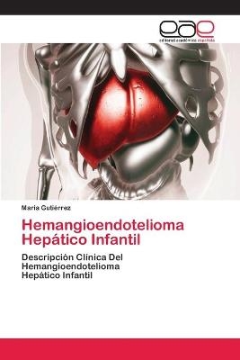 Hemangioendotelioma Hepático Infantil - Maria Gutiérrez