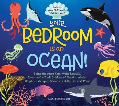 Your Bedroom is an Ocean! - Hannah Sheldon-Dean