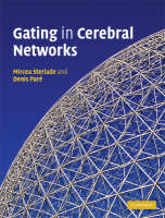 Gating in Cerebral Networks -  Denis Pare,  Mircea Steriade