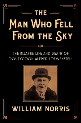 The Man Who Fell From the Sky - William Norris