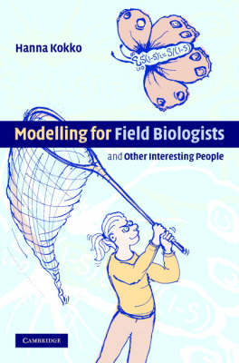 Modelling for Field Biologists and Other Interesting People -  Hanna Kokko
