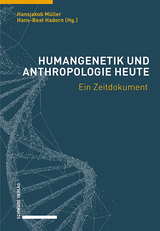 Humangenetik und Anthropologie heute - 