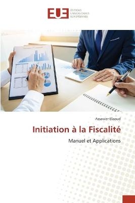 Initiation à la Fiscalité - Assawer Elaoud