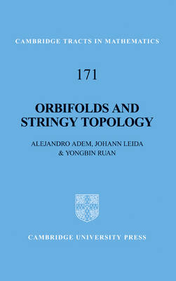 Orbifolds and Stringy Topology -  Alejandro Adem,  Johann Leida,  Yongbin Ruan