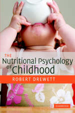 Nutritional Psychology of Childhood -  Robert Drewett