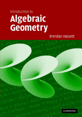Introduction to Algebraic Geometry -  Brendan Hassett
