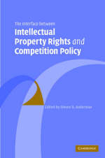 Interface Between Intellectual Property Rights and Competition Policy - 