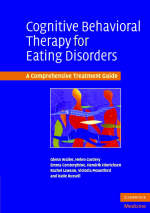 Cognitive Behavioral Therapy for Eating Disorders -  Helen Cordery,  Emma Corstorphine,  Hendrik Hinrichsen,  Rachel Lawson,  Victoria Mountford,  Katie Russell,  Glenn Waller