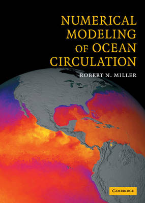 Numerical Modeling of Ocean Circulation -  Robert N. Miller