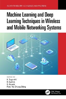 Machine Learning and Deep Learning Techniques in Wireless and Mobile Networking Systems - 