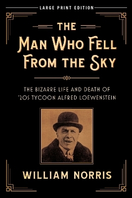 The Man Who Fell From the Sky - William Norris
