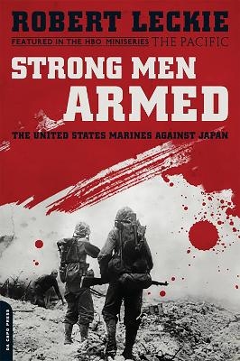Strong Men Armed (Media tie-in) - Robert Leckie