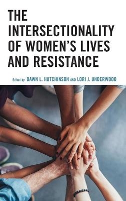 The Intersectionality of Women’s Lives and Resistance - 